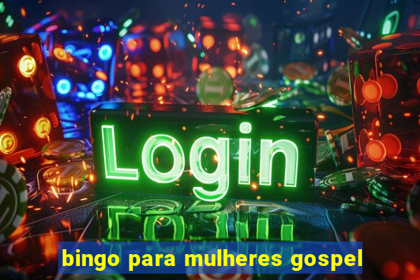 bingo para mulheres gospel